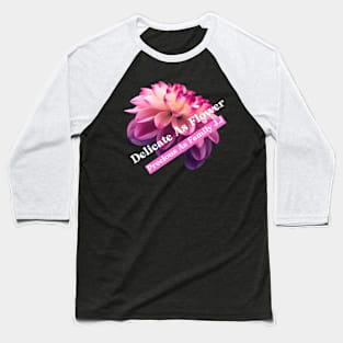 Delicate ss Flower Precious as Family Baseball T-Shirt